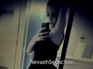 NevaehSeduction