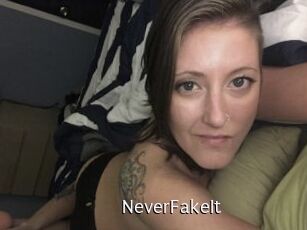 NeverFakeIt