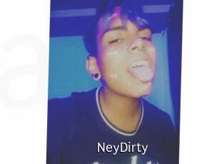 NeyDirty