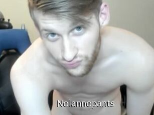 Nolannopants