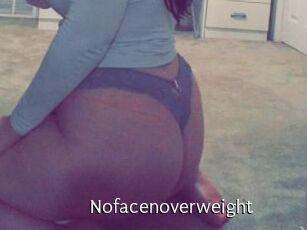 Nofacenoverweight
