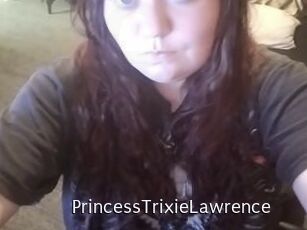 PrincessTrixieLawrence