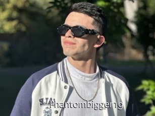 Phantombigger19