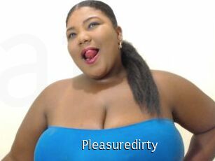 Pleasuredirty