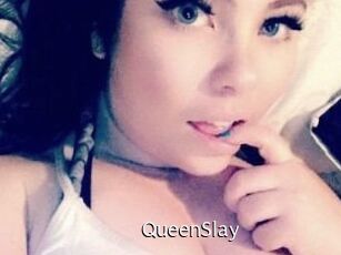 QueenSlay