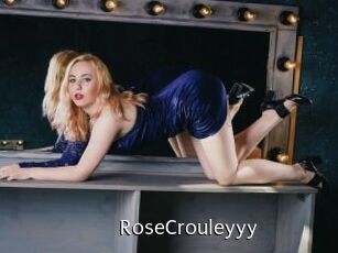 RoseCrouleyyy