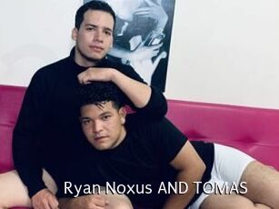 Ryan_Noxus_AND_TOMAS