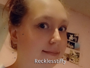 Recklesstiffy