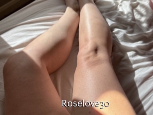 Roselove30