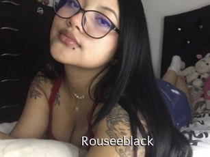 Rouseeblack