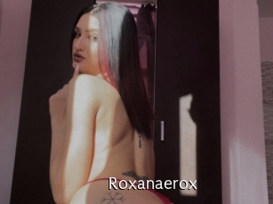 Roxanaerox
