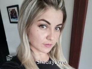 ShadayLove
