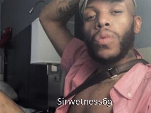 Sirwetness69