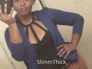 SlimmThick
