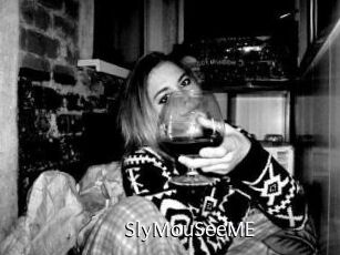 SlyMouSeeME