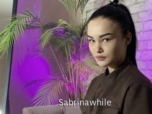 Sabrinawhile
