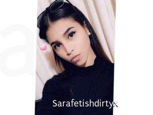 Sarafetishdirtyx