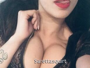 Sarettasquirt