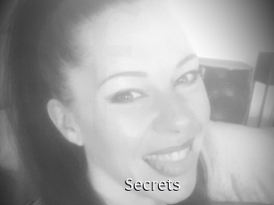 Secrets