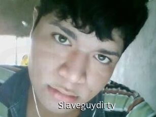 Slaveguydirty