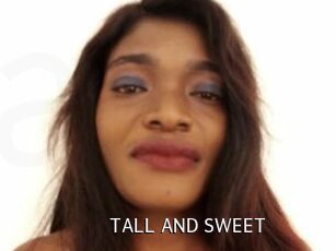 TALL_AND_SWEET
