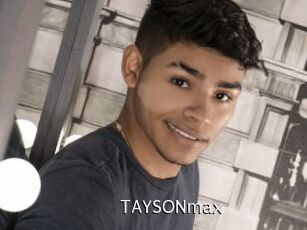 TAYSONmax