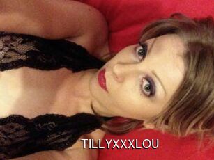 TILLYXXXLOU