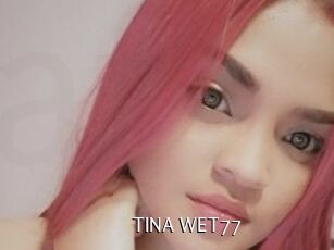 TINA_WET77