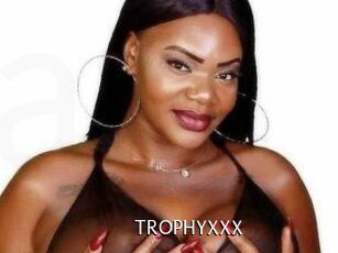 TROPHYXXX