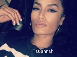 Tatiannah
