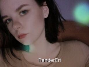 TenderEri