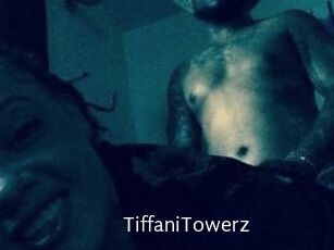 TiffaniTowerz