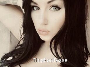 TinaFonTease