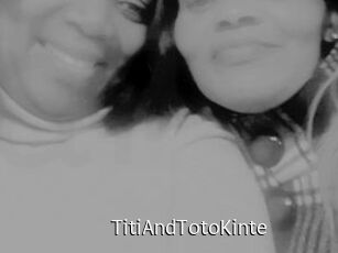 TitiAndTotoKinte