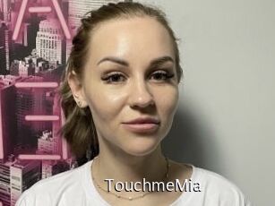TouchmeMia