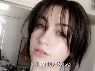 Trouble_Rose Anal Fist