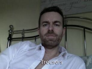 Trousers