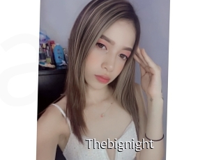 Thebignight