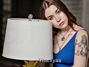 Titaniyaa