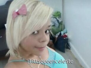 Tittsqueenceleste