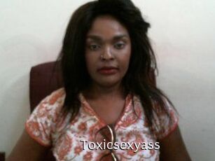 Toxicsexyass