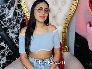 Trixierobin
