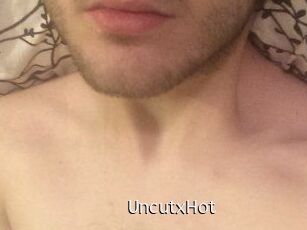 UncutxHot