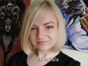 Ursulala