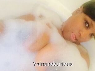 Vainandcurious