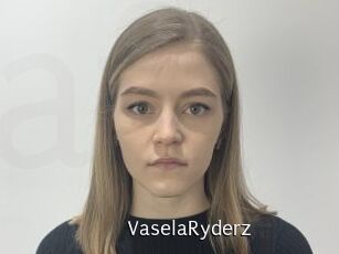 VaselaRyderz