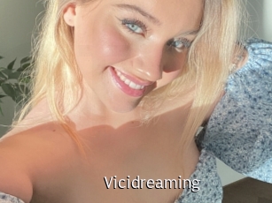 Vicidreaming