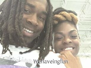 Wehaveingfun