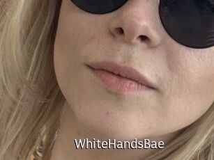 WhiteHandsBae