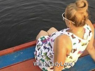 WhiteLadyLove